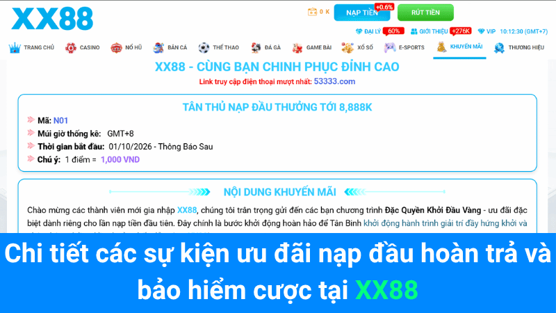 Chi tiết các sự kiện ưu đãi nạp đầu hoàn trả và bảo hiểm cược tại XX88